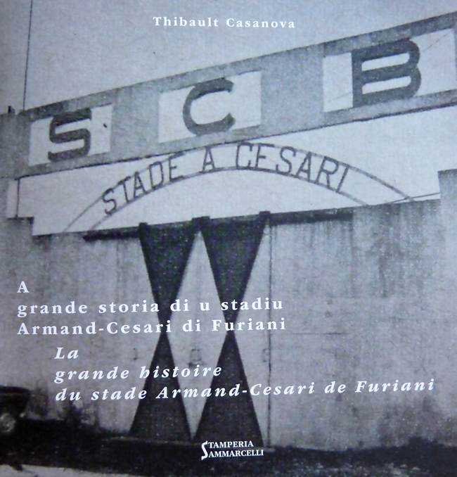 Livre "La grande histoire du stade Armand-Cesari de Furiani"